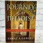 Journey of the Jihadist: Inside Muslim..by Fawaz Gerges [2006 · First Edition]