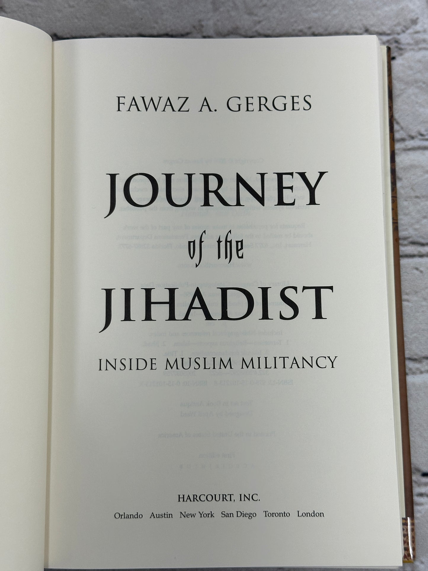 Journey of the Jihadist: Inside Muslim..by Fawaz Gerges [2006 · First Edition]