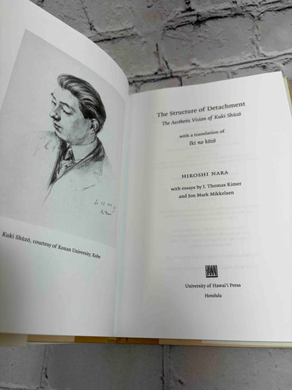 The Structure of Detachment: The Aesthetic Vision of Kuki Shuzo: With a Translation of Iki no kozo