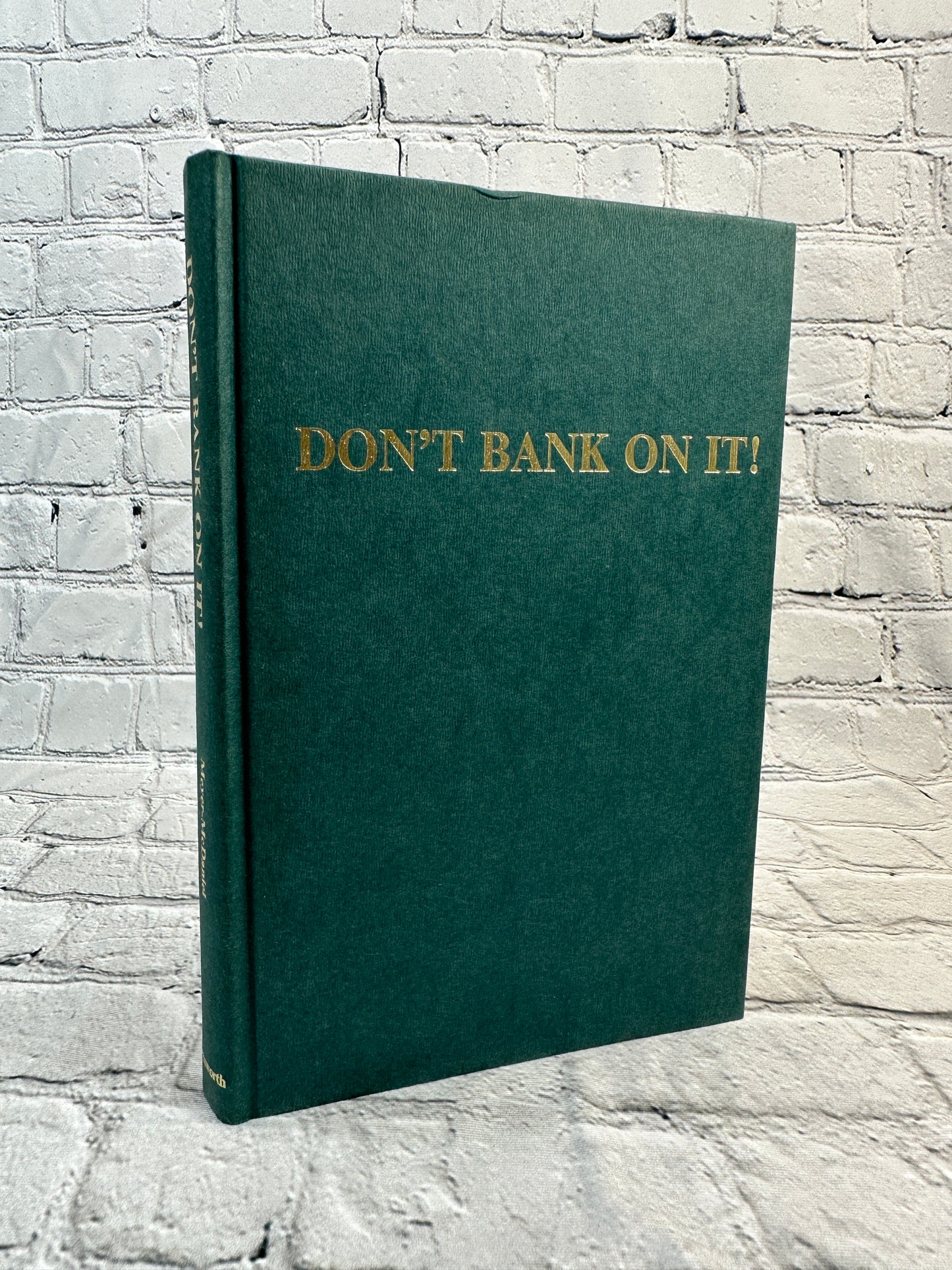 Don't Bank on It! by Martin J Meyer & Joseph M McDaniel [1972 · 1st Edition]