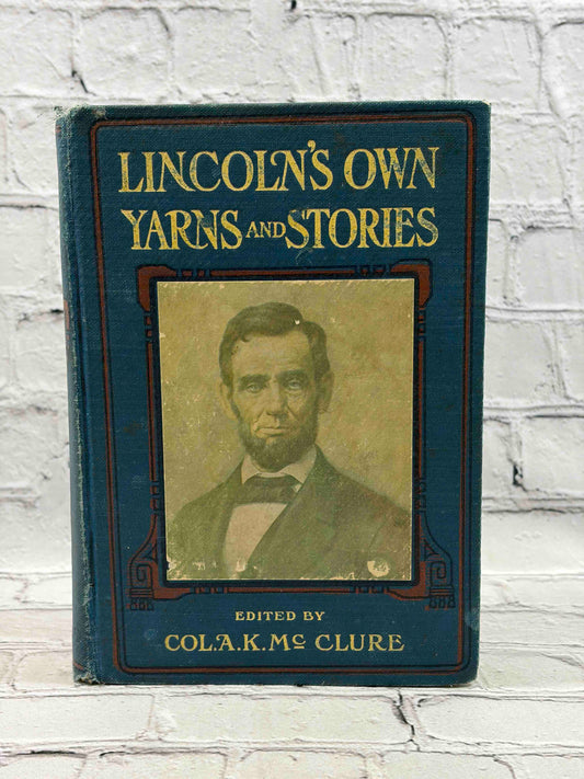 Lincoln's Own Yarns and Stories