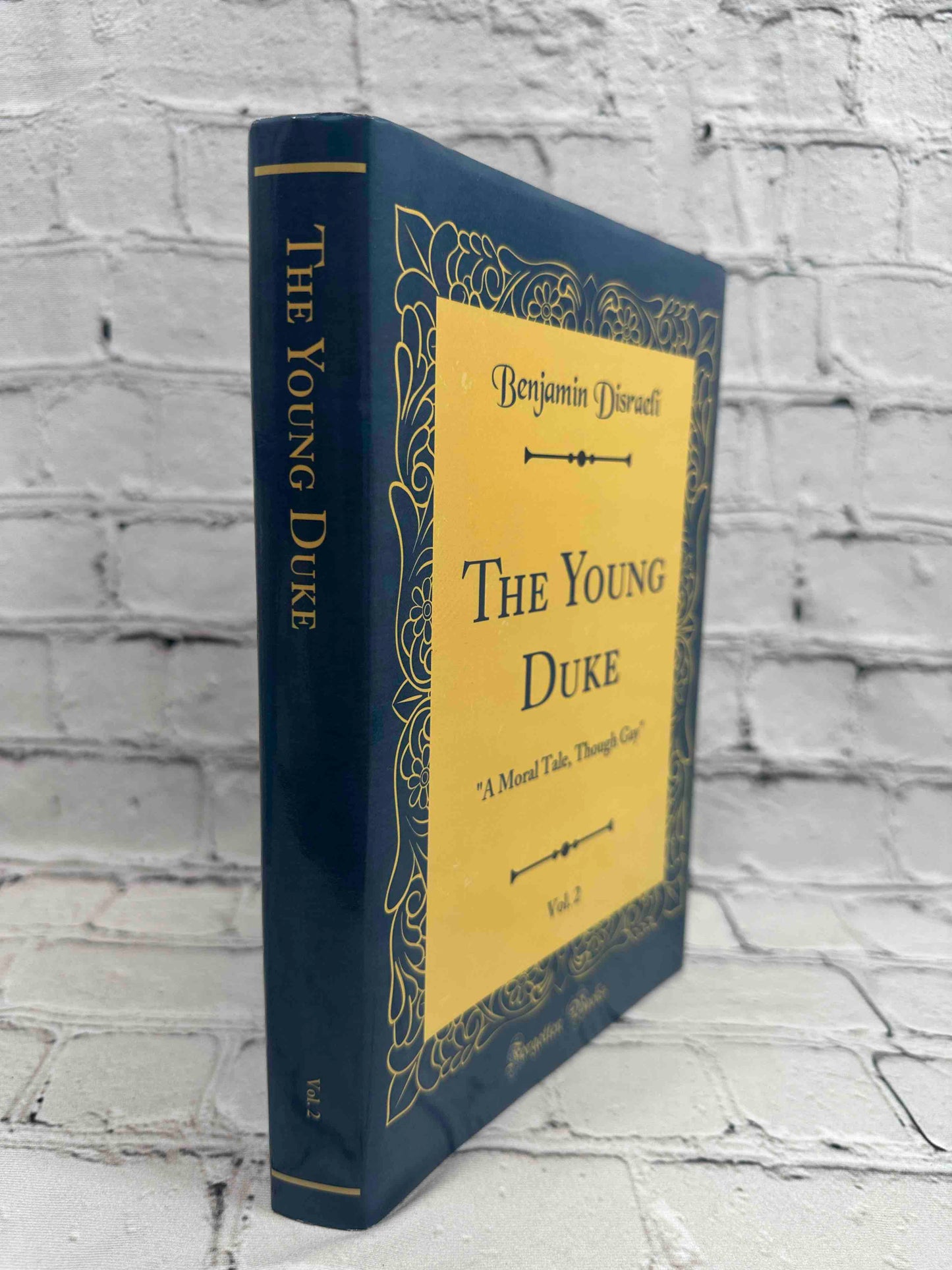 The Young Duke, Vol. 2: "A Moral Tale, Though Gay" (Classic Reprint)