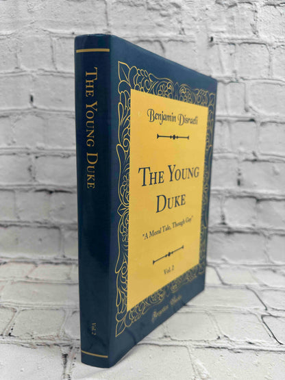 The Young Duke, Vol. 2: "A Moral Tale, Though Gay" (Classic Reprint)
