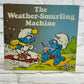 The Weather Smurfing Machine by Peyo [1982 · Second Printing]