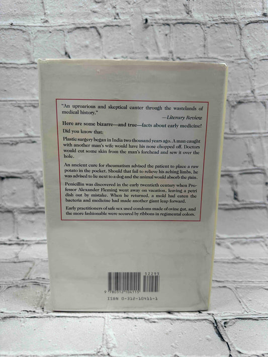 The Alarming History of Medicine/Amusing Anecdotes from Hippocrates to Heart Transplants