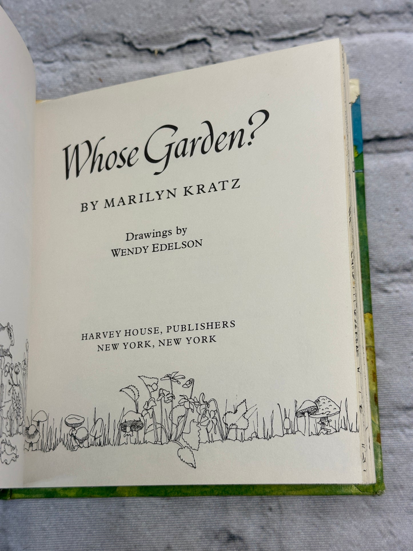 Whose Garden? by Marilyn Kratz Drawings by Wendy Edelson [1976]