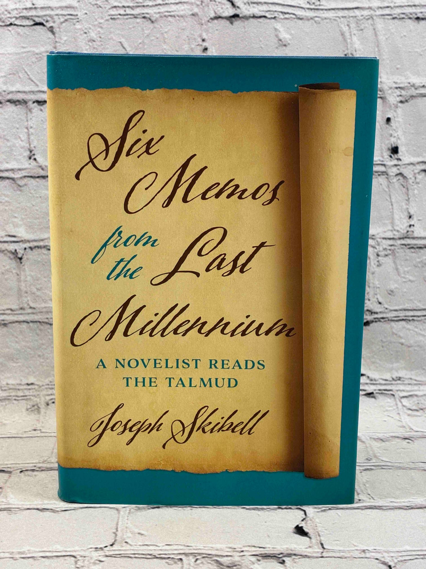 Six Memos from the Last Millennium: A Novelist Reads the Talmud