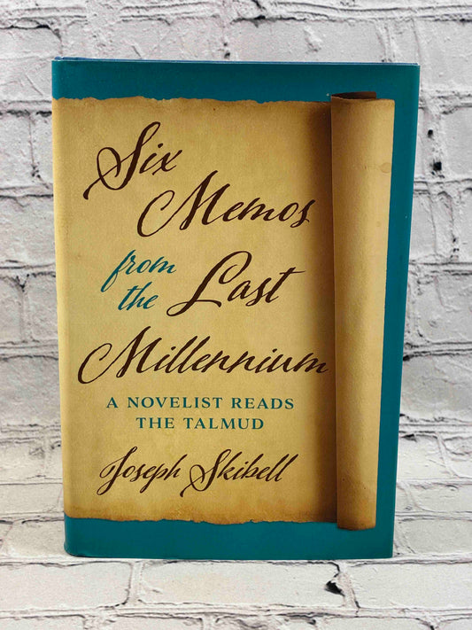 Six Memos from the Last Millennium: A Novelist Reads the Talmud