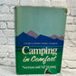 Camping In Comfort by Norman and Sil Strung [1971 · Lippincott · 1st Edition]