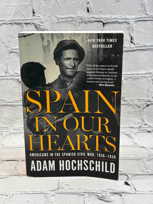Spain in Our Hearts: Americans in the Spanish Civil War, 1936–1939