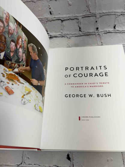 Portraits of Courage: A Commander in Chief's Tribute to America's Warriors