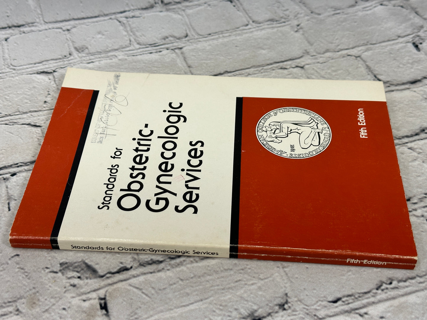 Standards for obstetric-gynecologic services [1982 · Fifth Edition]