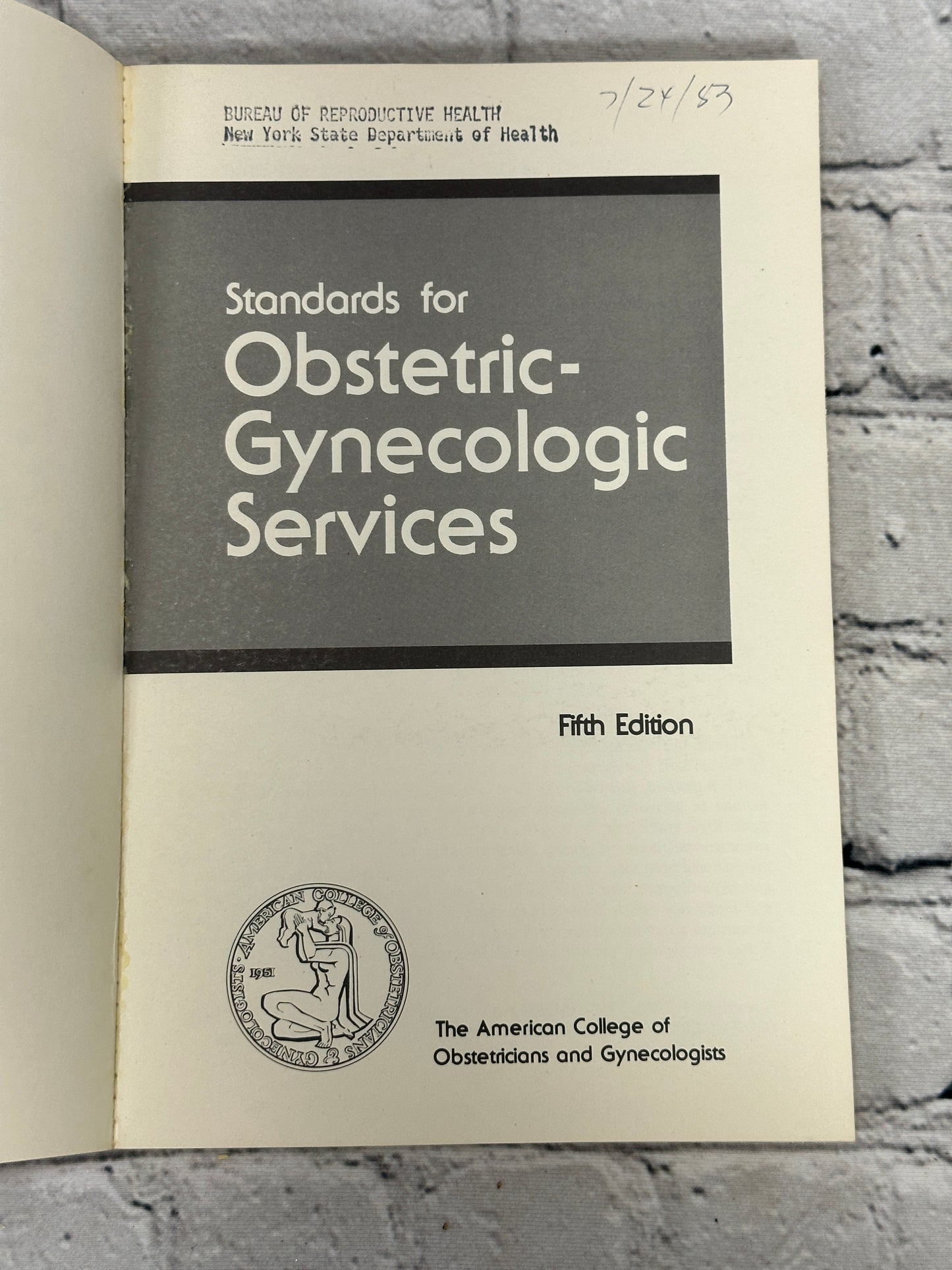 Standards for obstetric-gynecologic services [1982 · Fifth Edition]