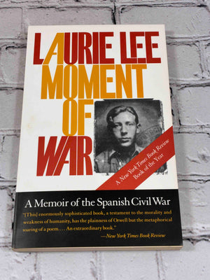 A Moment of War: A Memoir of the Spanish Civil War