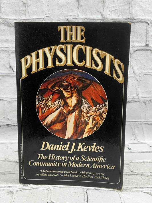 The Physicists: The History of a Scientific Community in Modern America