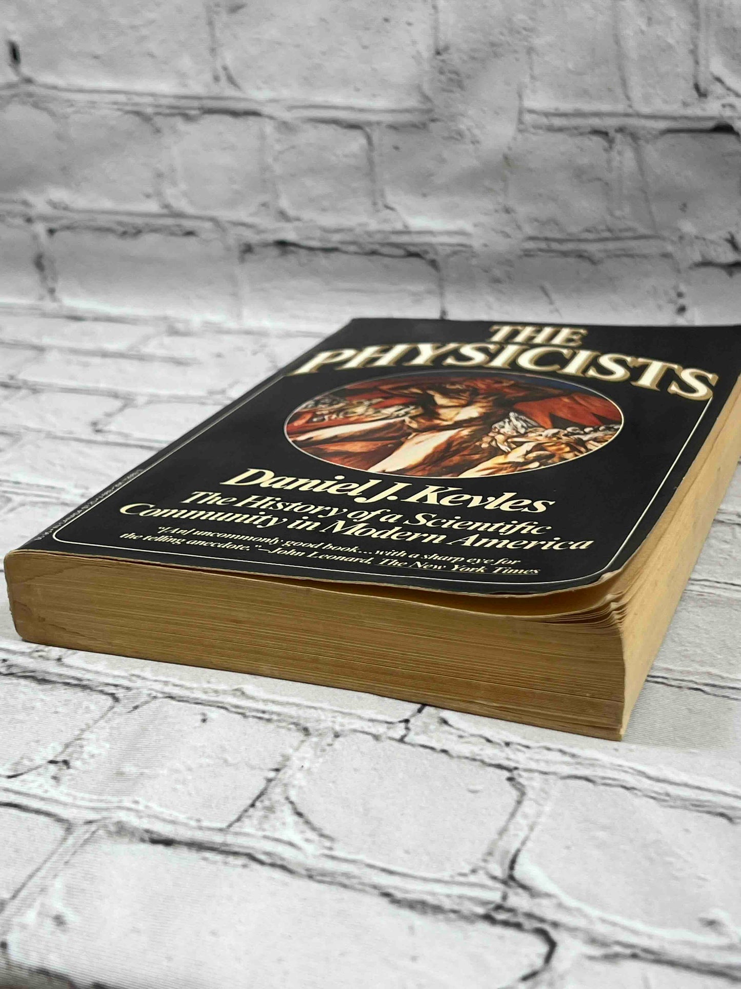 The Physicists: The History of a Scientific Community in Modern America