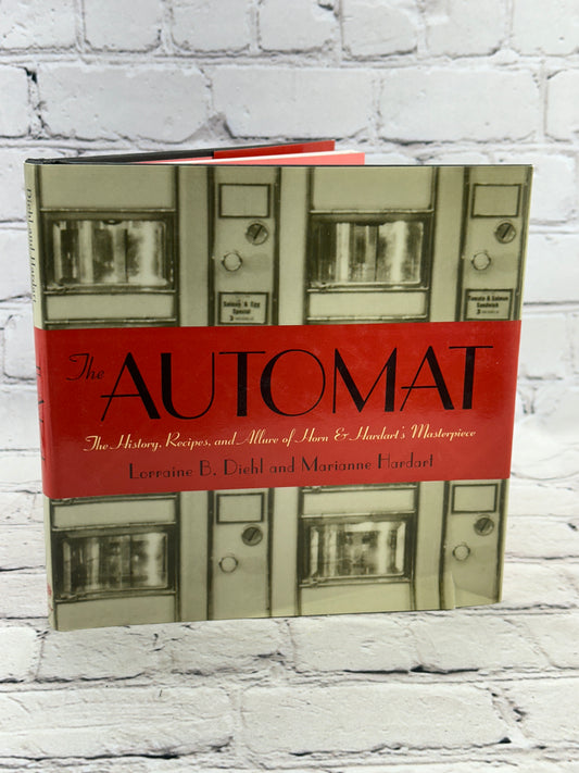 The Automat by Lorraine Diehl and Marianne Hardart [2002 · First Edition]