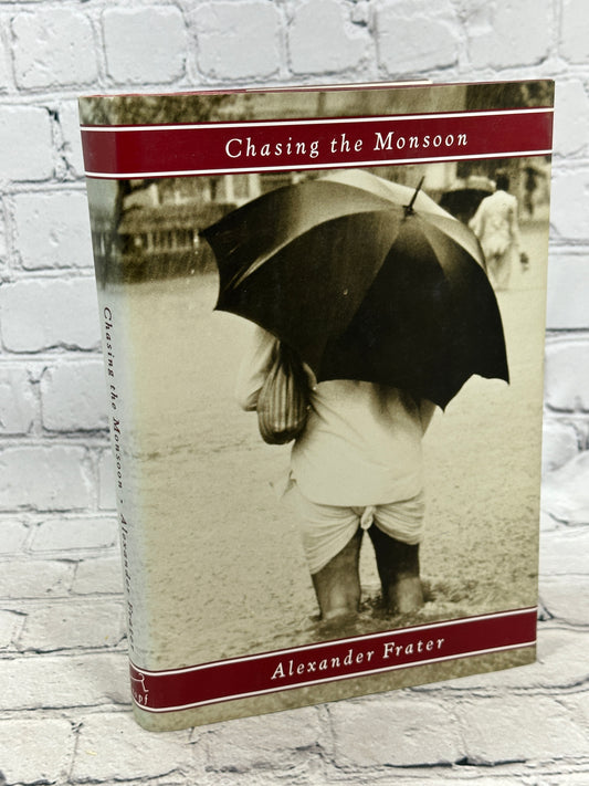 Chasing The Monsoon by Alexander Frater [1992 · First American Edition]