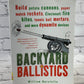 Backyard Ballistics by William Gurstelle [2001 · First Edition · Ex-Library]