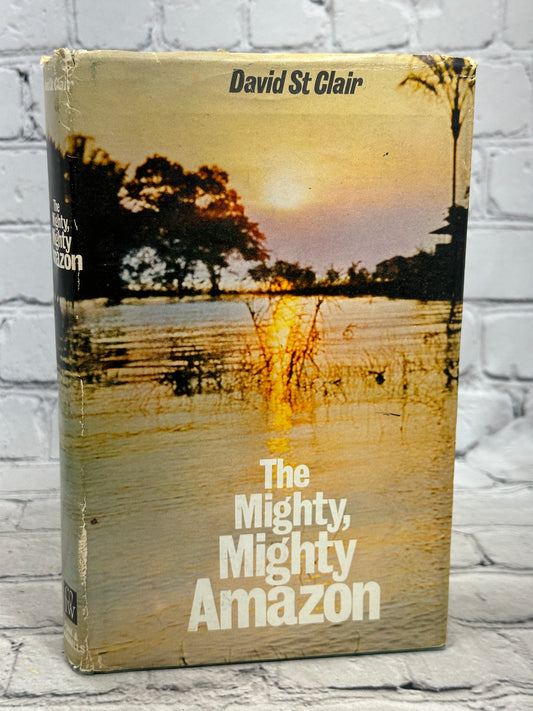 The Mighty Mighty Amazon By St. David Clair [1968]