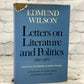 Letters on Literature and Politics: 1912 - 1972 by Edmund Wilson [1977]