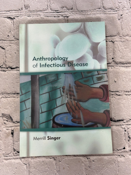 Anthropology of Infectious Disease by Merrill Singer [2015]