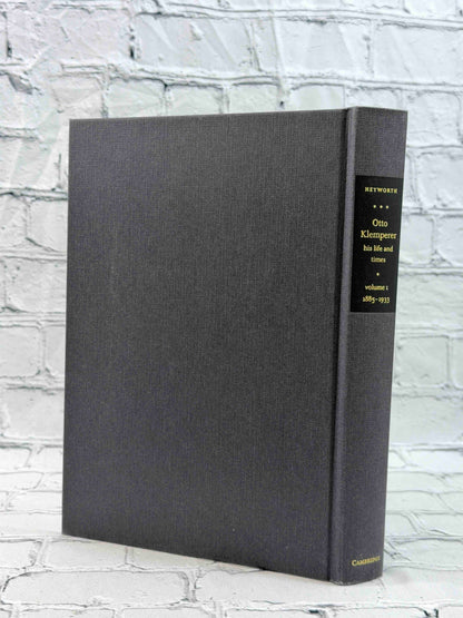 Otto Klemperer: His Life and Times (2 Volume Set)