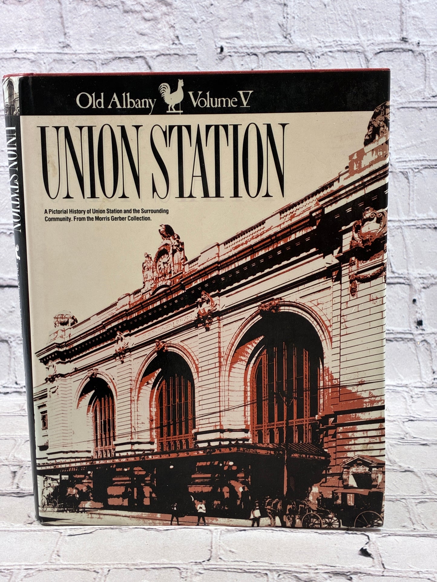 Old Albany Volume V: Union Station