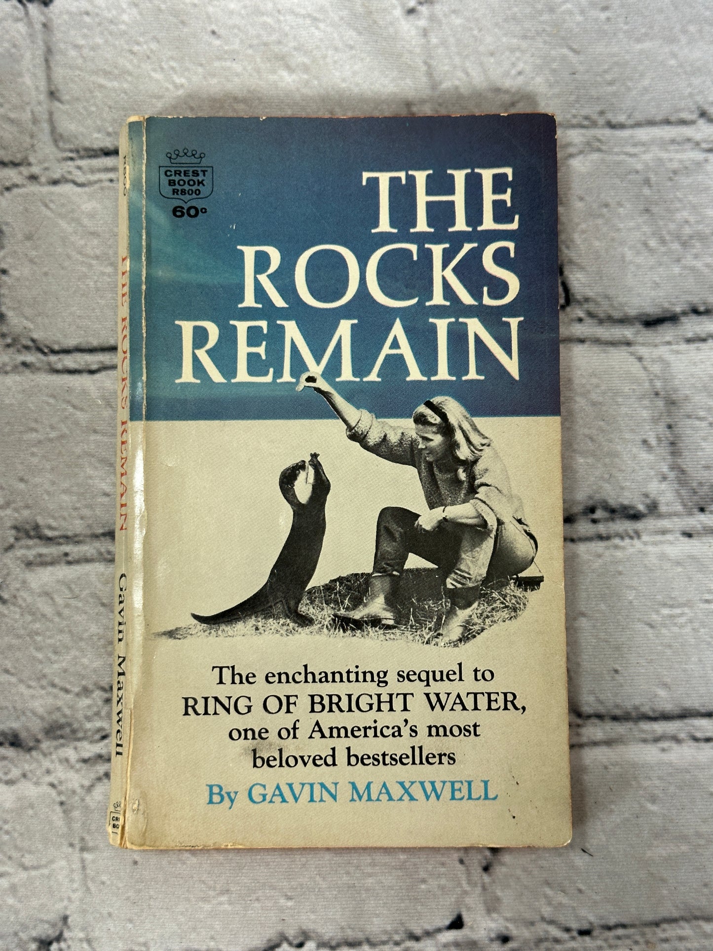 The Rocks Remain By Maxwell, Gavin [1965 · First Crest Printing]