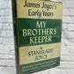 My Brother's Keeper: James Joyce's Early Years by Stanislaus Joyce [1958]