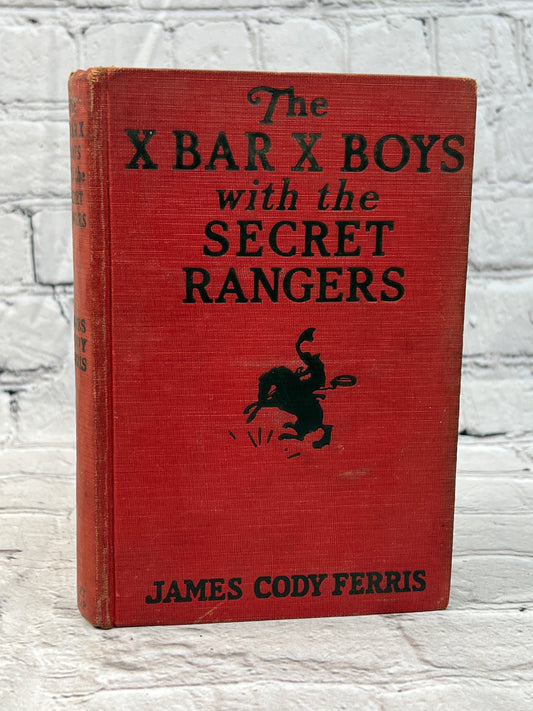 The X Bar X Boys With the Secret Rangers by James Cody Ferris [1936]