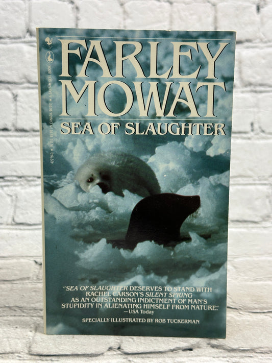 Sea of Slaughter by Farley Mowat [1989 · Seal Paperback Edition]