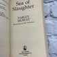 Sea of Slaughter by Farley Mowat [1989 · Seal Paperback Edition]