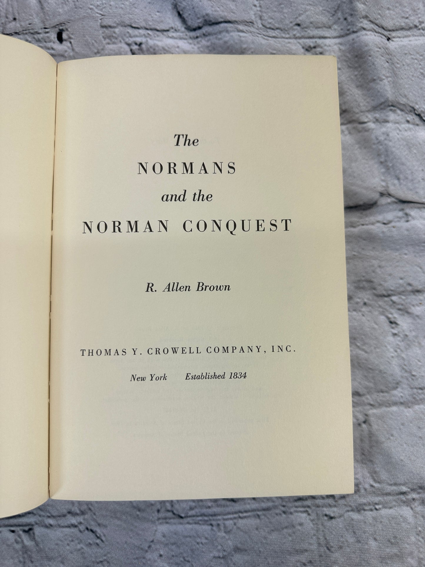 The Normans and the Norman Conquest by R. Allen Brown [1968]