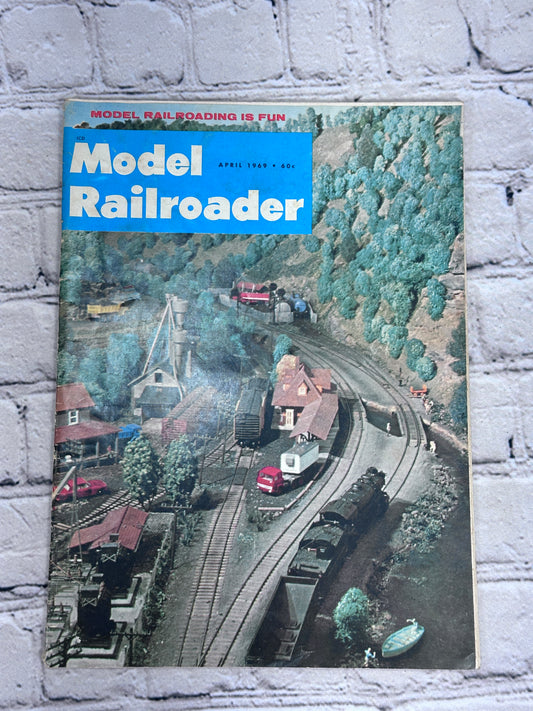 Model Railroader [Vo. 36, No. 4 · April 1969]