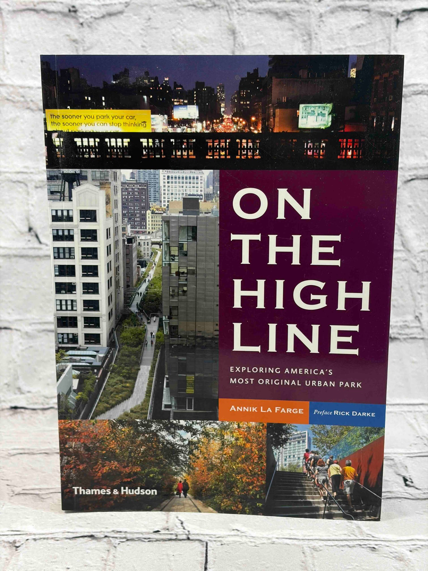 On the High Line: Exploring America's Most Original Urban Park
