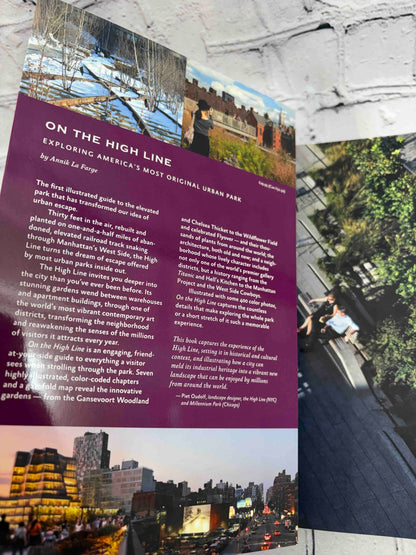 On the High Line: Exploring America's Most Original Urban Park