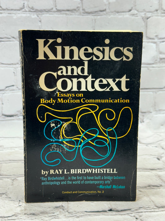 Kinesics and Context: Essays on Body Motion..by Ray Birdwhistell [1970]