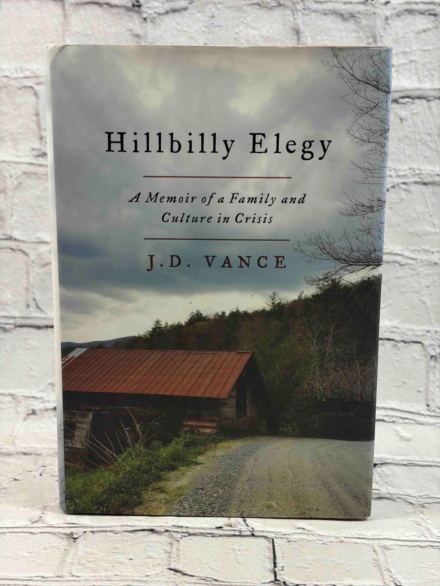 Hillbilly Elegy: A Memoir of a Family and Culture in Crisis