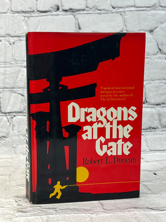 Dragons at the Gate by Robert L. Duncan [1975 · First Printing]
