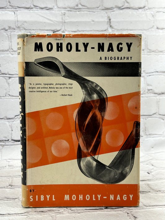Moholy-Nagy A Biography by Sibyl Moholy-Nagy [1st Edition · 1950]