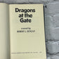 Dragons at the Gate by Robert L. Duncan [1975 · First Printing]