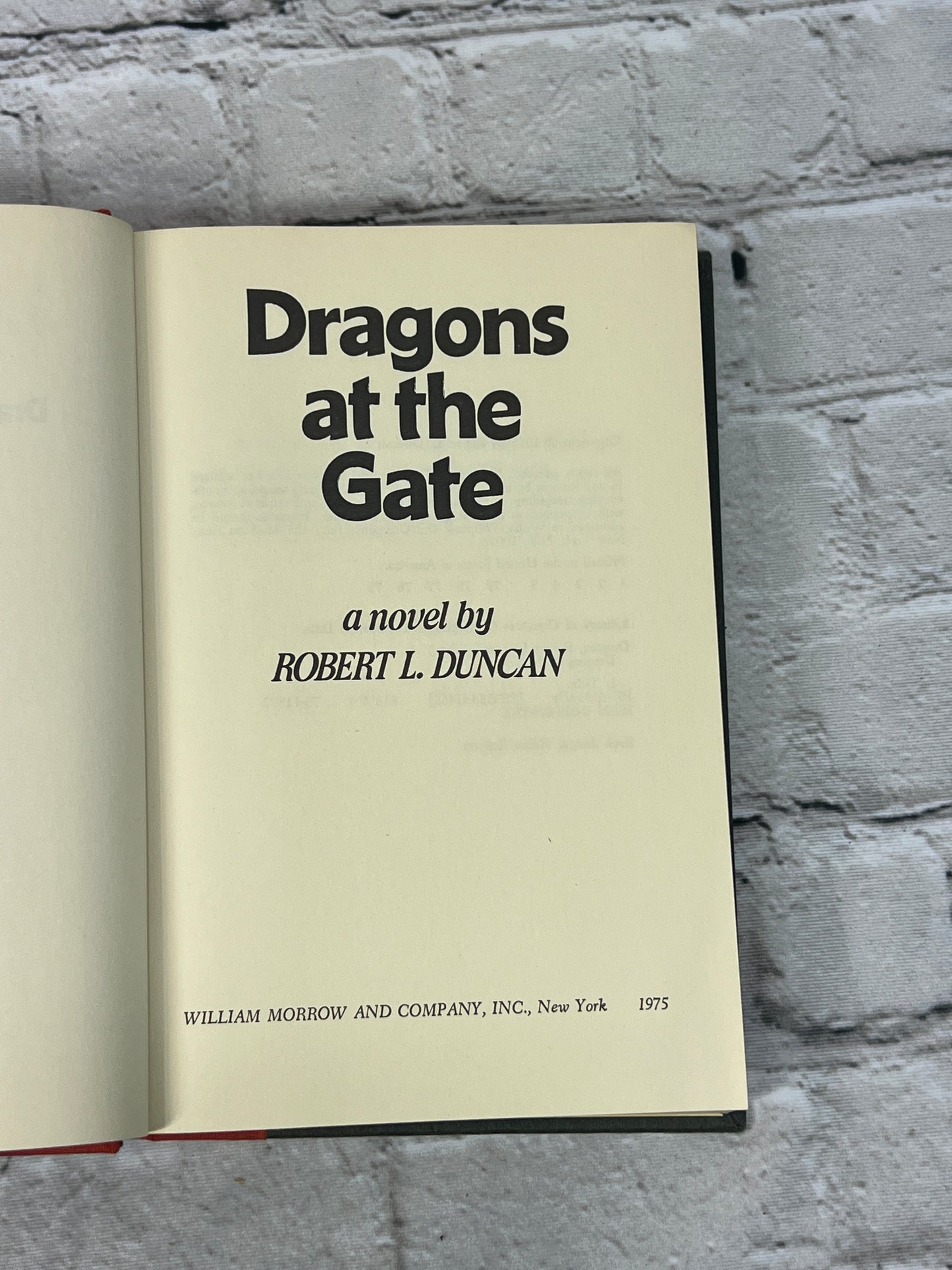 Dragons at the Gate by Robert L. Duncan [1975 · First Printing]