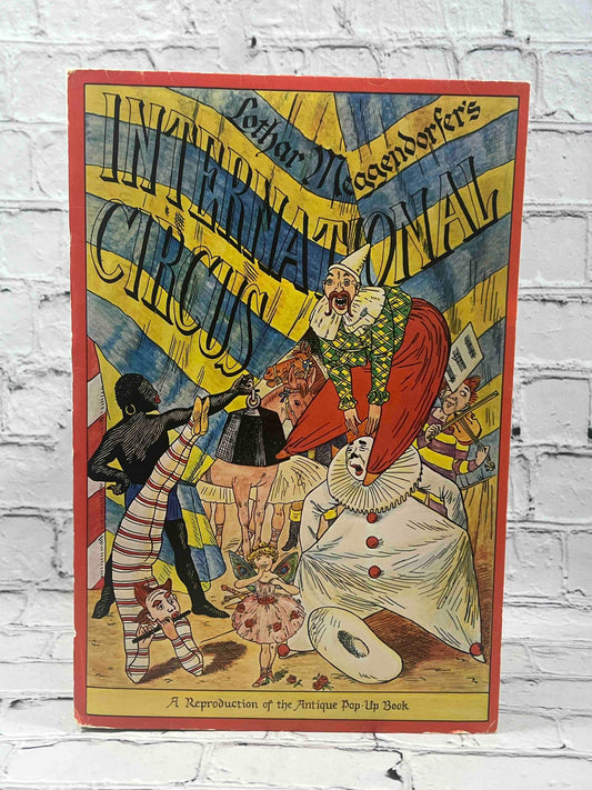 Lothar Meggendorfer's International circus: A reproduction of the antique pop-up book