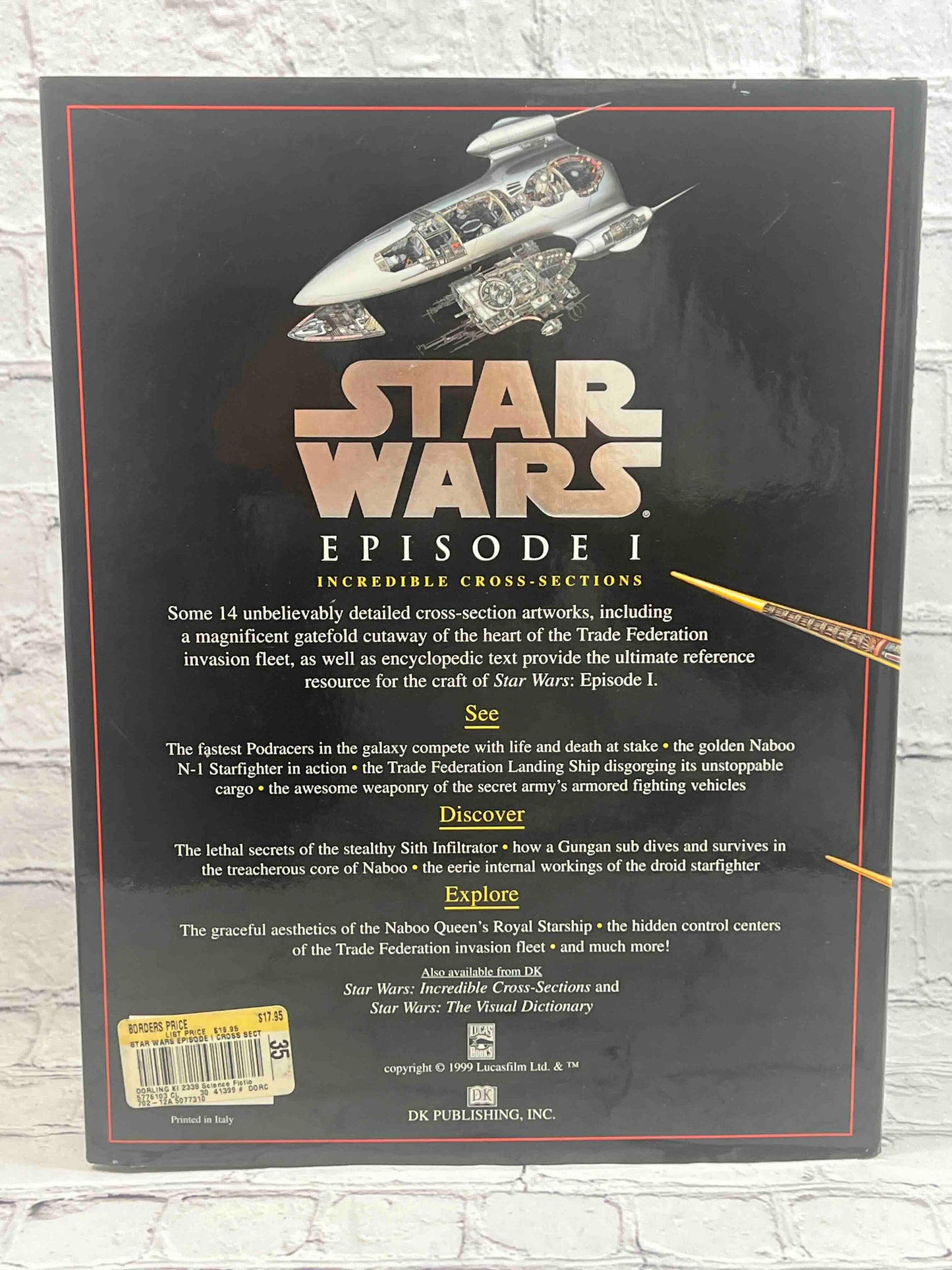 Incredible Cross-sections of Star Wars, Episode I - The Phantom Menace: The Definitive Guide to the Craft