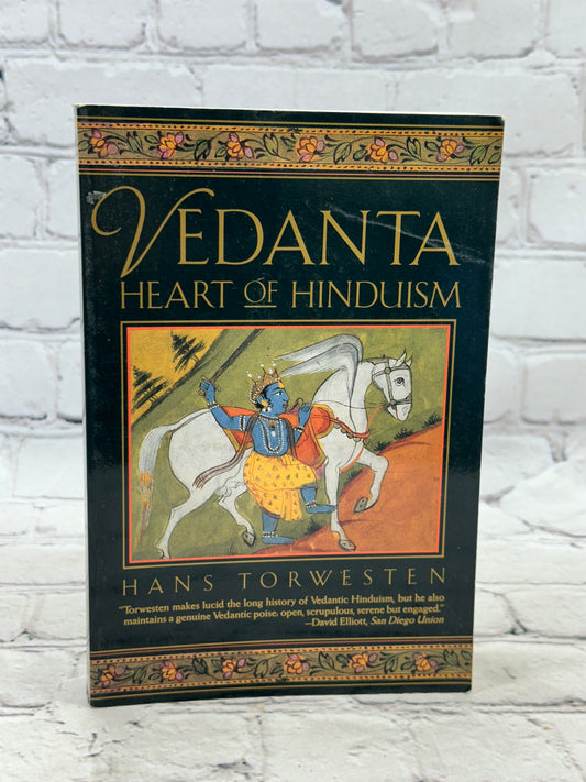 Vedanta: Heart of Hinduism by Hans Torwesten [1991 · First Printing]