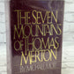 The Seven Mountains of Thomas Merton by Michael Mott [1984 · Third Printing]