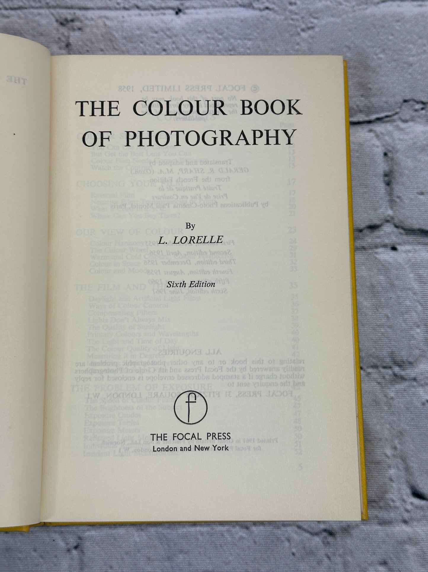 The Colour Book of Photography by Lucien Lorelle [1961 · Sixth Edition]