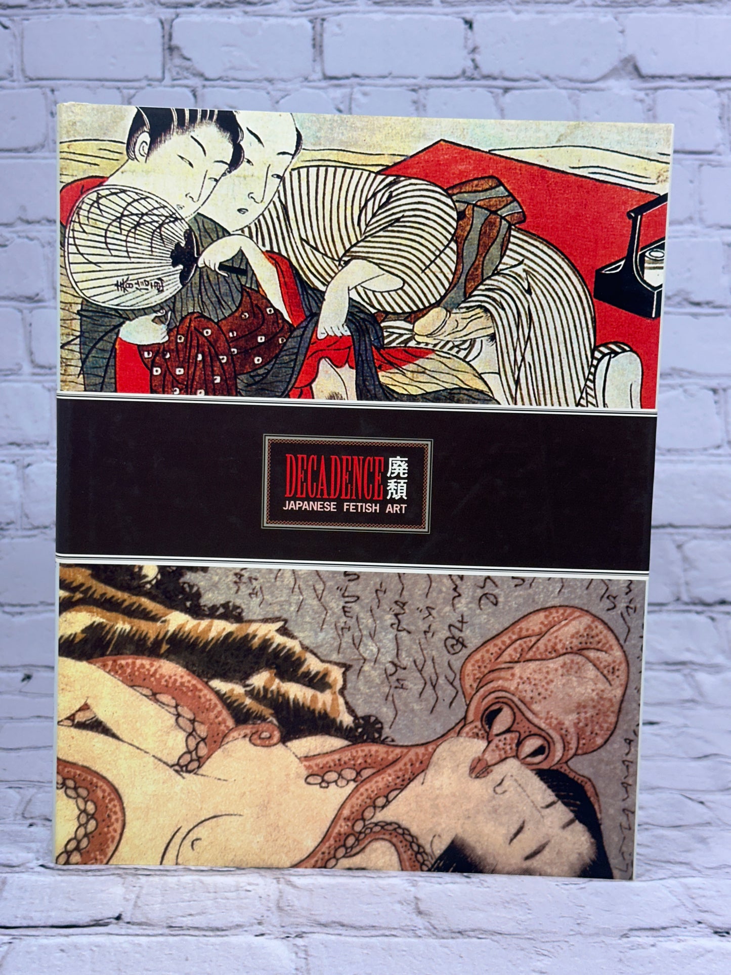 Decadence 300 Japanese Fetish Art by Carol Gnojewski &Davis Bromwell [2004]