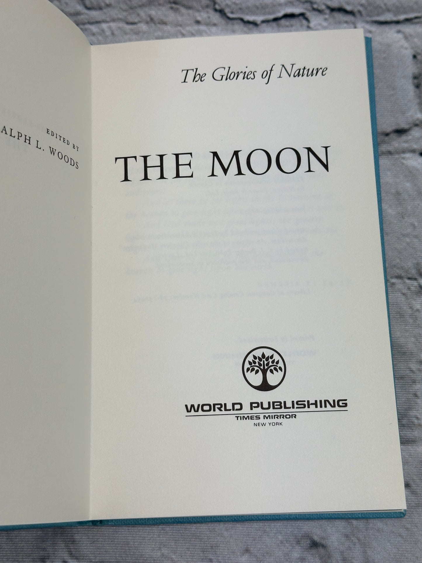 The Glories of Nature: The Moon In Eternal Word..by Ralph Woods [1972]